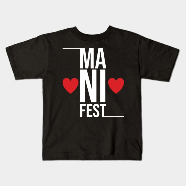 manifest Kids T-Shirt by Manifesting123